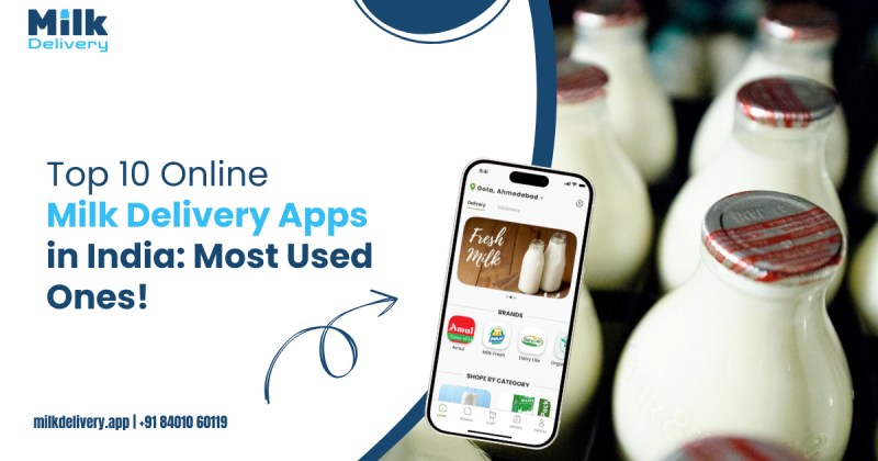 Top 10 Online Milk Delivery Apps in India